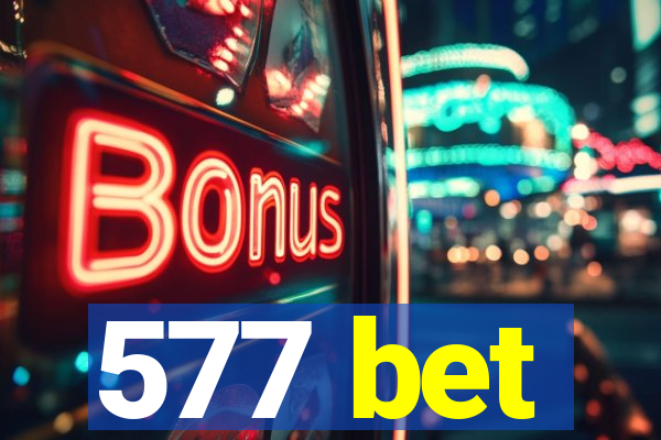 577 bet